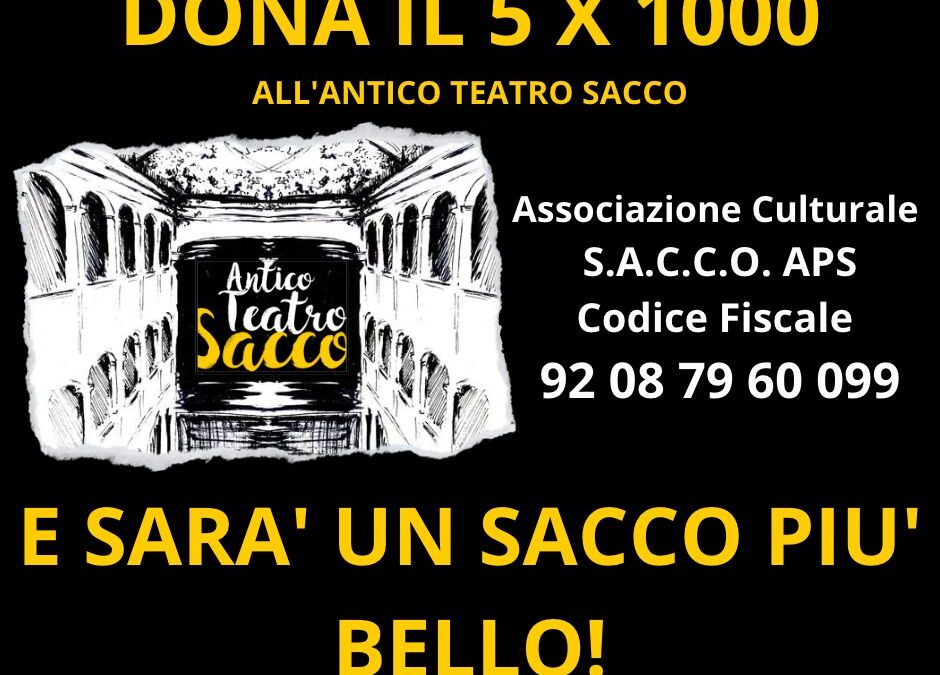 Sostieni l’Antico Teatro Sacco