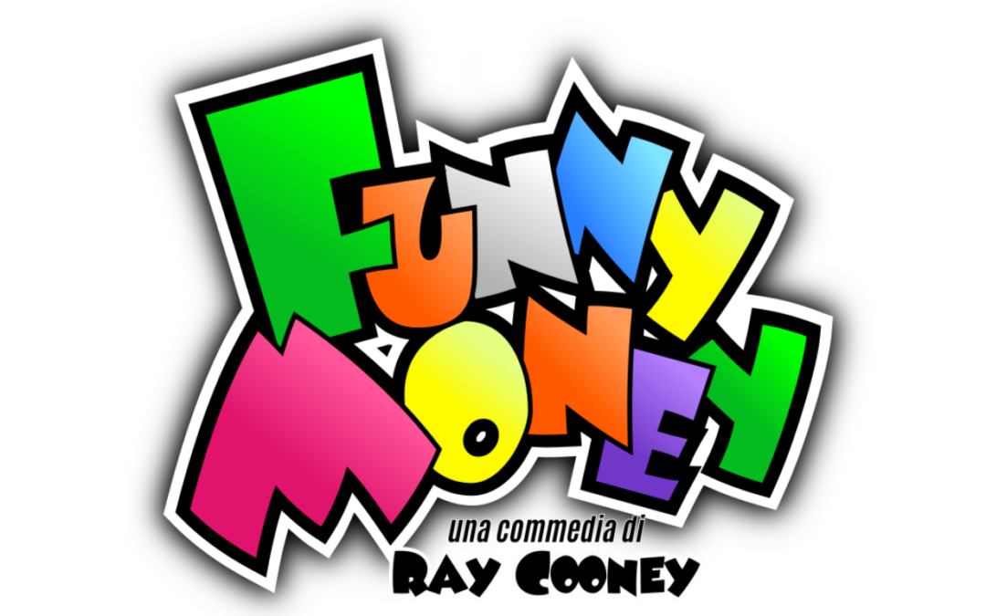 Funny money – Rassegna Luciana Costantino 2024 – domenica 12 maggio ore 18.30